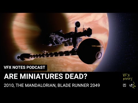 2010: The Year We Make Contact | VFX Notes Podcast Ep 6