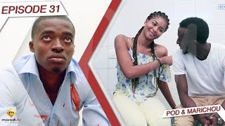 Série - Pod et Marichou - Episode 31