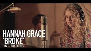 Hannah Grace- Broke (Live at Snap Studios)