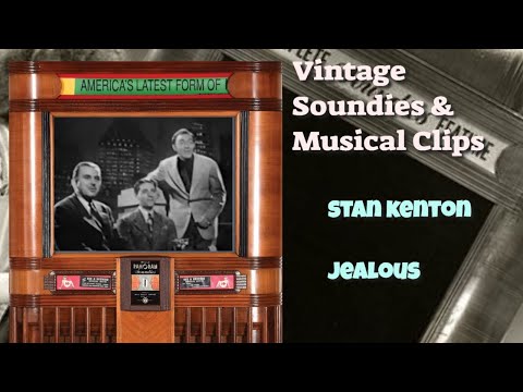 Vintage Soundie~Stan Kenton~Jealous~{1940s}