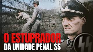 OSKAR DIRLEWANGER | Até Seus Próprios Homens Pediam Para Executá-Lo