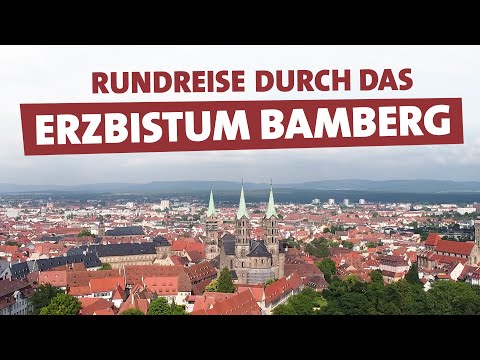 Rundreise durch das Erzbistum Bamberg