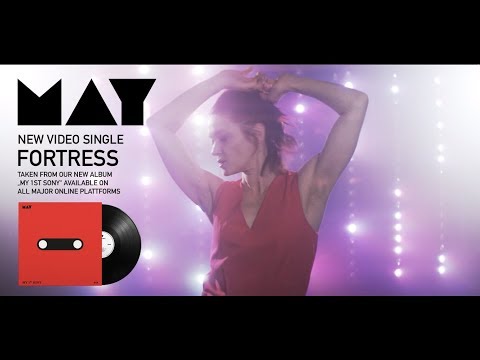 MAY - Fortress (Official Video)
