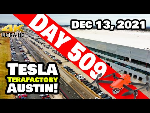 Tesla Gigafactory Austin 4K  Day 509 - 12/13/21 - Tesla TX - AWESOMELY PRODUCTIVE DAY AT GIGA TEXAS!