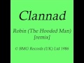 Clannad 'Robin (The Hooded Man) [remix ...