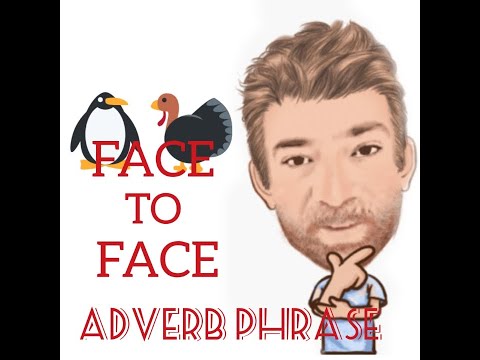 English Tutor Nick P Adverb Phrase (44) Face to Face
