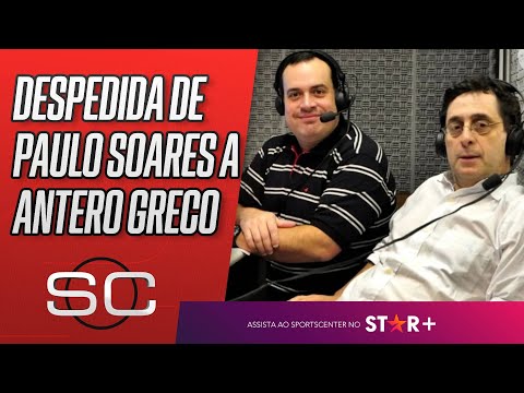 Paulo Soares, o Amigão, se despede de Antero Greco em participação EMOCIONANTE no SportsCenter