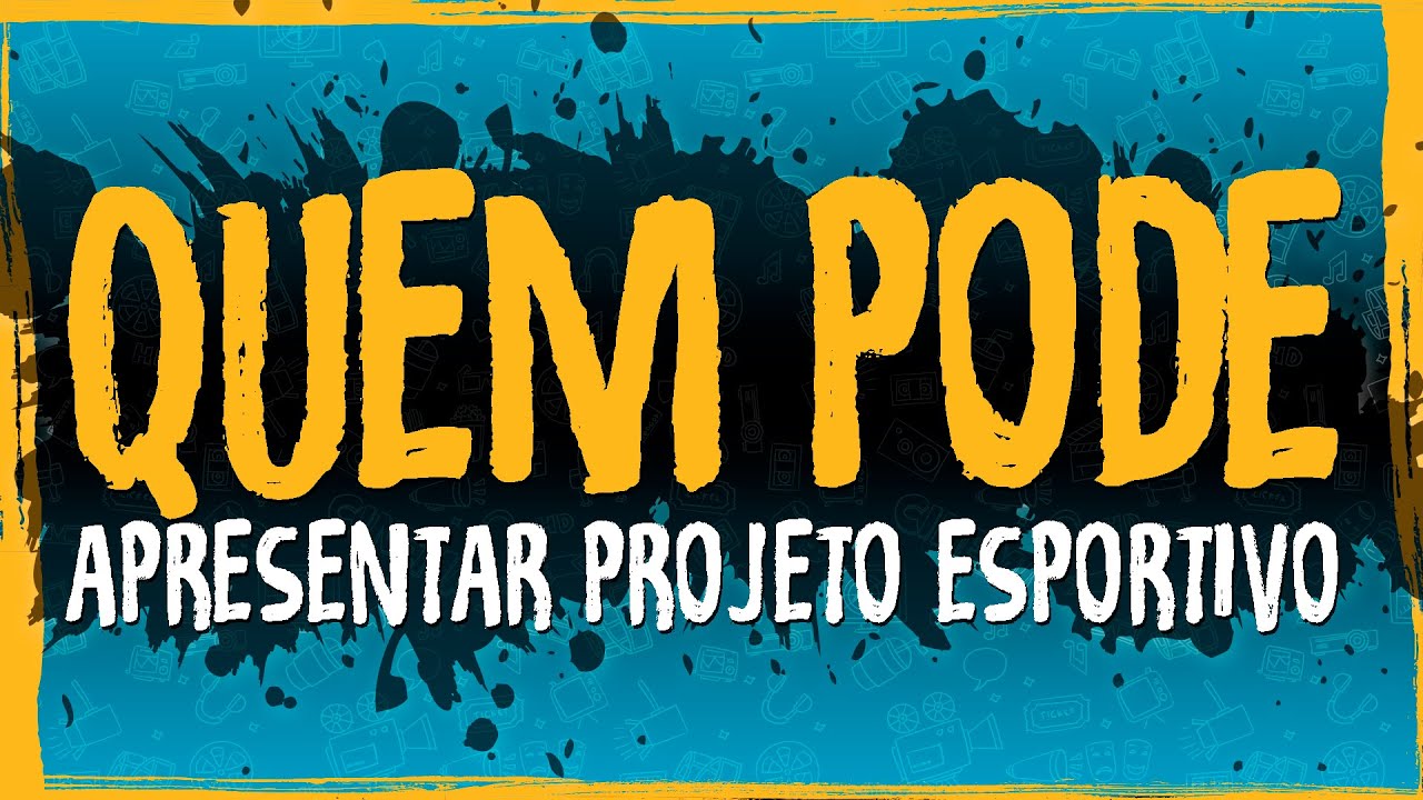 Quem Pode Apresentar Projeto Esportivo?