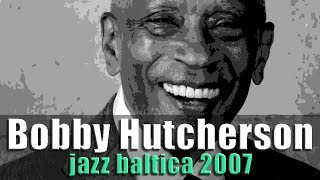 My Foolish Heart - Bobby Hutcherson / Joe Locke "Homage to Milt Jackson" / JazzBaltica 2007