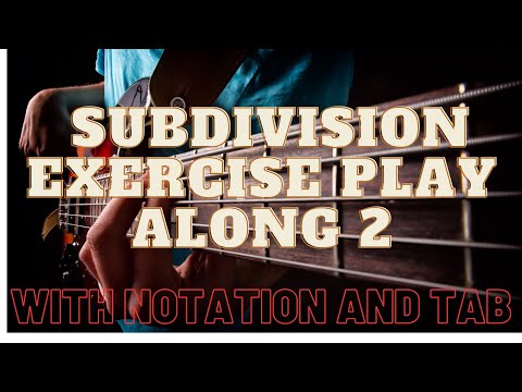 Subdivision Exercise for Bass Guitar (Level 2)