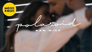 Sam Wick -  Polaroid