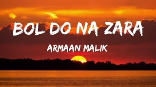 Bol Do Na Zara | Armaan Malik | Emraan Hashmi, Nargis Fakhri #lyricalzone #song #vibes 