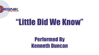 Kenneth Duncan- Little Did We Know