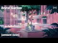 Brutal Garden Ambient Swim Adult Swim