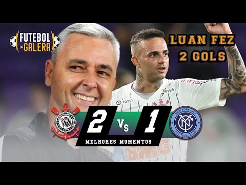 LUAN MITOU NA ESTREIA| CORINTHIANS 2×1 NEW YORK CITY• MELHORES MOMENTOS