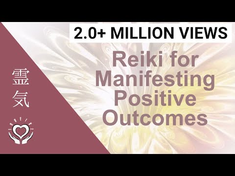 Reiki for Manifesting Positive Outcomes | Energy Healing