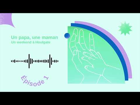 Un papa, une maman - Épisode 1 : Un weekend à Houlgate