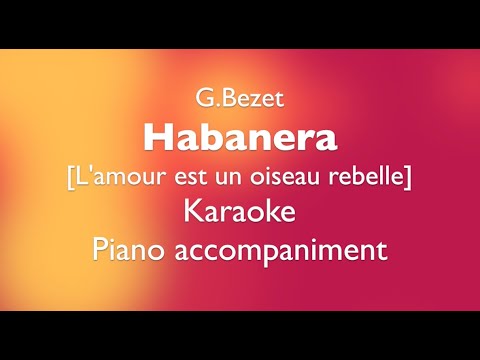 ”Habanera"  G.Bizet [Carmen]   -karaoke- Piano accompaniment