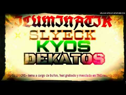 Rude Bwoys - (Bufon, Slyeck, Kyos y Ras Dekatos)