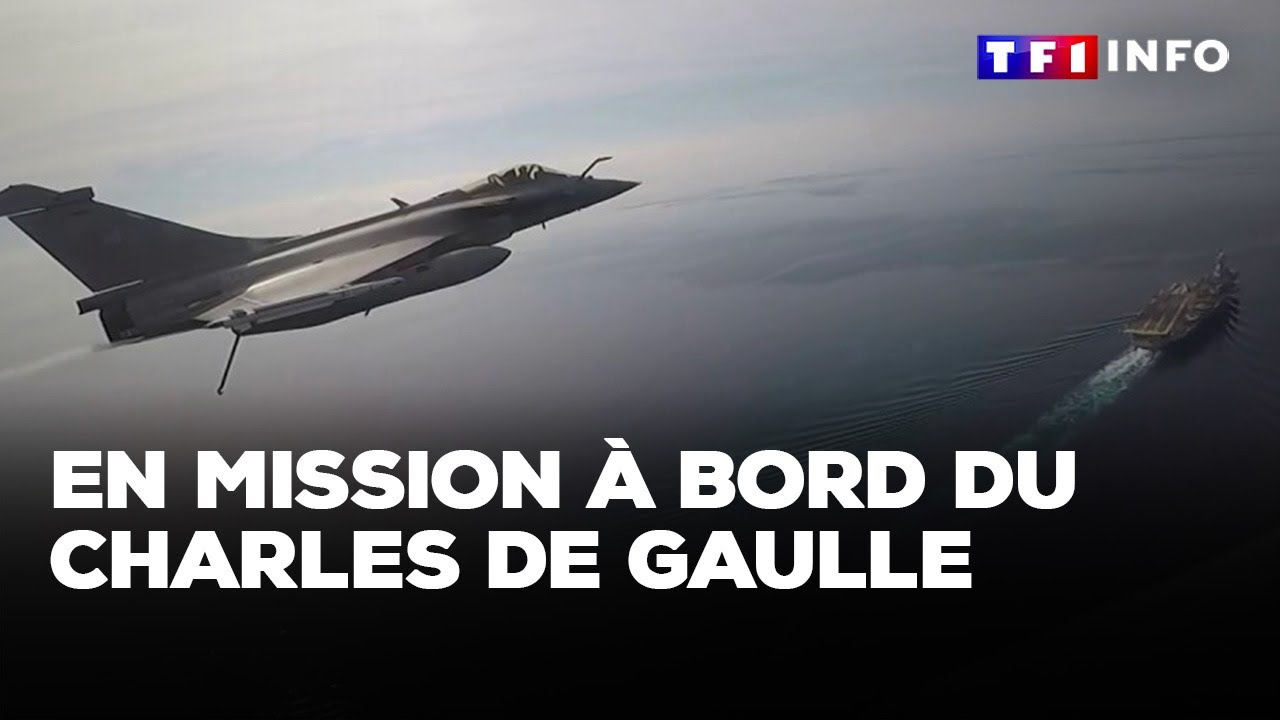 EXCLUSIF - En mission à bord du Charles de Gaulle｜TF1 INFO