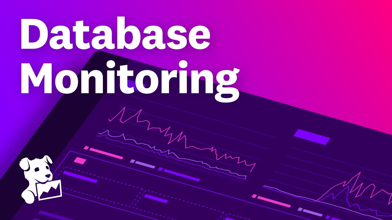 Datadog Database Monitoring: Improve Database and Application Performance