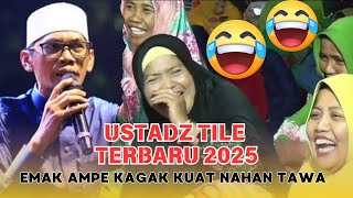 Download lagu Ustad Tile terbaru 2025 | Aku diatas - Engkau dibawah | bikin emak ngakak parah🤣🤣 mp3