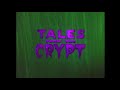 Opening To Tales From The Crypt Season 6 Disc 3 2007 DVD