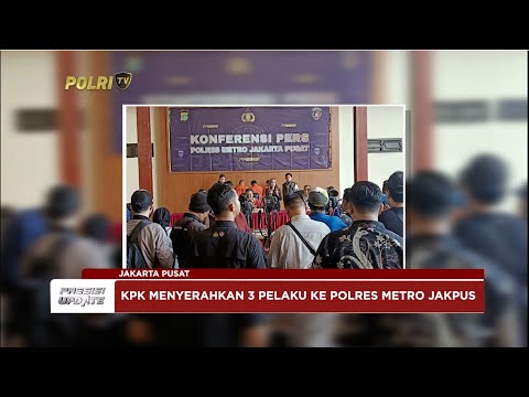 PRESISI UPDATE: POLRES METRO JAKARTA PUSAT DAN KPK TANGKAP PEGAWAI KPK GADUNGAN 08/02/2025 (19.00)