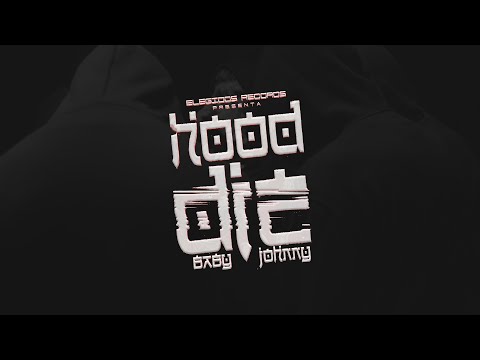 Baby Johnny - Hood Die (Video Oficial)