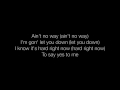 Chris Brown - Ain't No Way (You Won't Love Me) lyrics