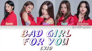 EXID (이엑스아이디) - Bad Girl For You Colour Coded Lyrics (Kan/Rom/Eng)