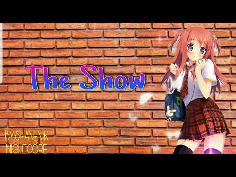 The Show nightcore | by Lenka