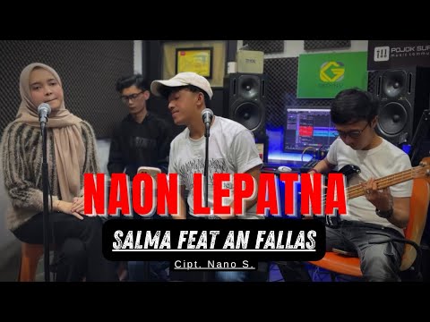 NAON LEPATNA - DARSO (LIVE COVER AN FALLAS FEAT SALMA) POJOK SUARA VERSI AKUSTIK