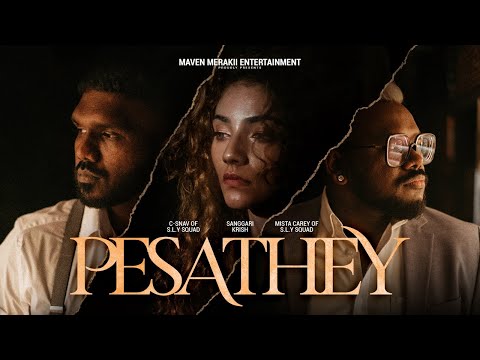 Pesathey | SLY SQUAD | C-Snav | Mista Carey | Sanggari Krish