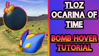 Bomb Hover Tutorial | The Legend Of Zelda: Ocarina Of Time