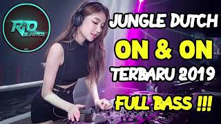 Download lagu JUNGLE DUTCH ON & ON TERBARU 2019 FULL BASS AUTO JOGETT !!! mp3 Download lagu JUNGLE DUTCH ON & ON TERBARU 2019 FULL BASS AUTO JOGETT !!! mp3
