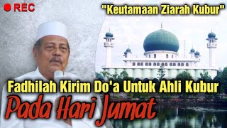 Download lagu Fadhilah Kirim Do'a Untuk Ahli Kubur Pada Hari Jum'at, KH. ABDUL GHOFUR PP. SUNAN DRAJAT LAMONGAN mp3 Download lagu Fadhilah Kirim Do'a Untuk Ahli Kubur Pada Hari Jum'at, KH. ABDUL GHOFUR PP. SUNAN DRAJAT LAMONGAN mp3