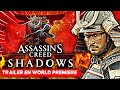 Assassin's Creed Shadows : REVEAL en World Premiere 🌟 Premier Trailer Officiel + Date de Sortie