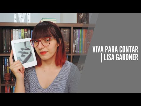 Resenha Viva para contar Lisa Gardner