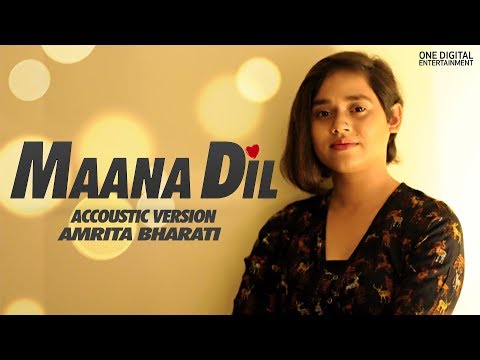 Maana Dil | Good Newwz | Female Cover | Amrita Bharati | B Praak | Akshay, Kareena, Diljit, Kiara