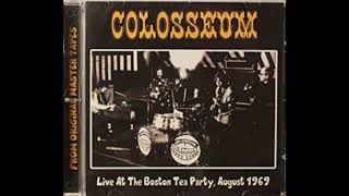 Colosseum - Live At The Boston Tea Party , August 1969