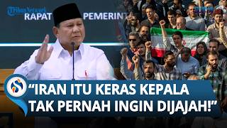 PRABOWO JAWAB KRITIKAN, Singgung soal Pejuang Iran yang 'Keras Kepala': Bagi Bangsa Itu Dibutuhkan