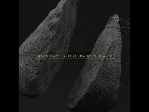 Logan Hate - 06. Dur An Ki - La Leyenda de Dur An Ki ( 2015 )