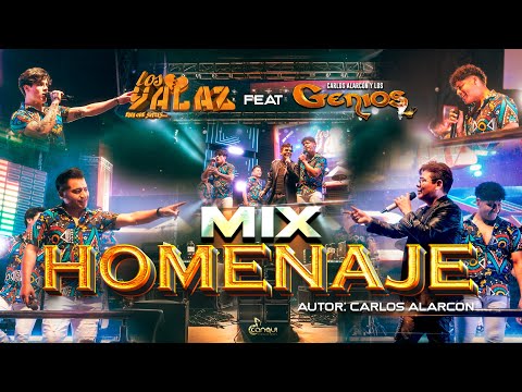 MIX HOMENAJE - LOS YALAZ feat CARLOS ALARCON