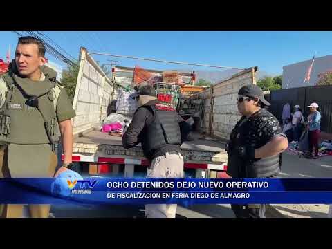 Ocho detenidos dejo nuevo operativo de fiscalización en feria diego de almagro