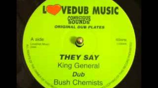 King General - They Say / Bush Chemists - Dub (Version)