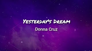 Donna Cruz - Yesterday&#39;s Dream Lyrics