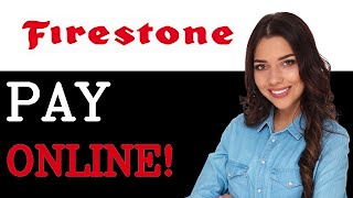 How To Pay Firestone Credit Card (2025)