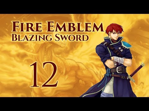 Part 12: Let's Play Fire Emblem 7, Hector Hard Mode Ranked Walkthrough - Chapter 17