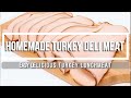 Homemade Turkey Deli Meat (TWO Flavors)| Turkey Lunch meat for cold cut sandwiches | Easy deli meat